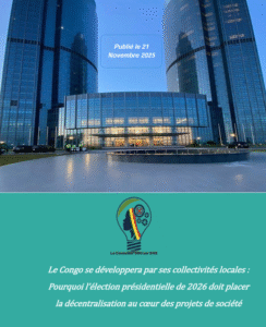 Lire la suite à propos de l’article COLLECTIVITES LOCALES – LEVIER DU DEVELOPPEMENT – PRESIDENTIELLES 2026