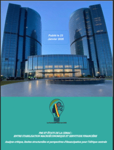 Lire la suite à propos de l’article FMI ET ÉTATS DE LA CEMAC :ENTRE STABILISATION MACROÉCONOMIQUE ET SERVITUDE FINANCIÈRE